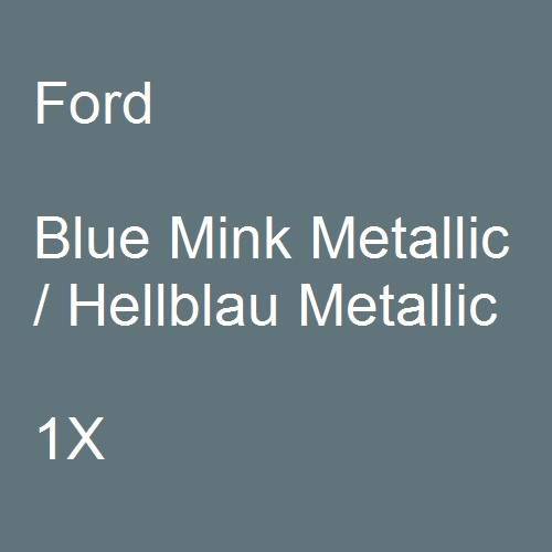 Ford, Blue Mink Metallic / Hellblau Metallic, 1X.